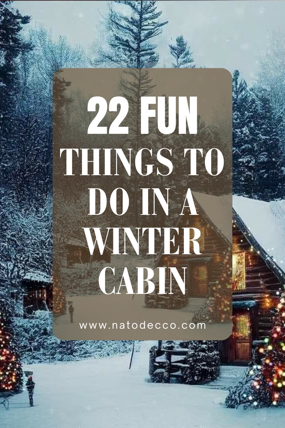 List Of Fun Cabin Activities To Do During Winter Natodecco